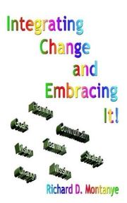 Cover of: Integrating Change and Embracing It!