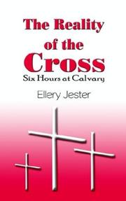Cover of: The Reality of the Cross: Six Hours at Calvary