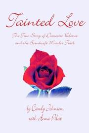 Cover of: Tainted Love: The True Story of Domestic Violence and the Bornhoeft Murder Trial