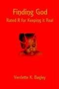 Cover of: Finding God: Rated R for Keeping it Real