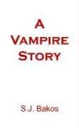 Cover of: A Vampire Story