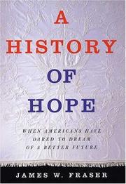 Cover of: A history of hope: when Americans have dared to dream of a better future