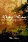Cover of: Destiny Whispers | Melva Merritt