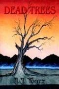 Cover of: Dead Trees by J. J. Torrez