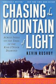 Cover of: Chasing the Mountain of Light by Kevin Rushby
