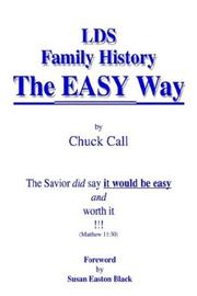 Cover of: LDS Family History the Easy Way: The Savior Did Say It Would Be Easy