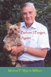 Cover of: Before I Forget . . .Again! | Michael F. Wynne-Willson