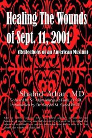Healing the wounds of Sept. 11, 2001 by Shahid Athar