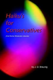 Cover of: Haiku's for Conservatives by J. D. Braunig
