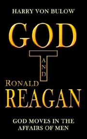 Cover of: God and Ronald Reagan | Harry Von Bulow