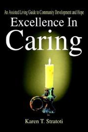 Cover of: Excellence In Caring by Karen T. Stratoti