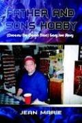 Cover of: Father and Sons Hobby (Dreams Do Come True) Gary Joe Story