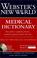 Cover of: Webster's New World medical dictionary