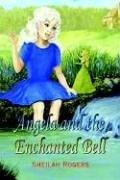 Cover of: Angela and the Enchanted Bell