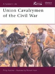 Cover of: Union cavalrymen of the Civil War by Philip R. N. Katcher
