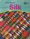 Cover of: How We Use Silk (Using Materials)