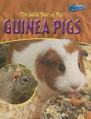 Cover of: The Wild Side of Pet Guinea Pigs (Perspectives, the Wild Side of Pets) by 