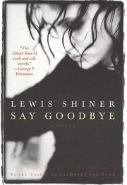 Cover of: Say goodbye: the Laurie Moss story