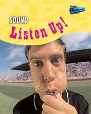 Cover of: Sound: Listen Up! (Science in Your Life)