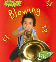 Cover of: Blowing (Making Music)