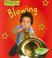 Cover of: Blowing (Making Music)