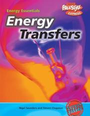 Cover of: Energy Transfers (Energy Essentials/Freestyle Express) by Nigel Saunders, Steven Chapman, Nigel Saunders, Steven Chapman