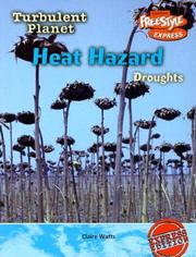 Cover of: Heat Hazard: Droughts (Turbulent Planet/Freestyle Express)