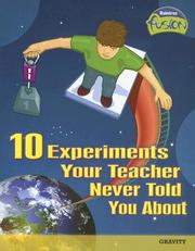 Cover of: 10 Experiments Your Teacher Never Told You About | Andrew Solway