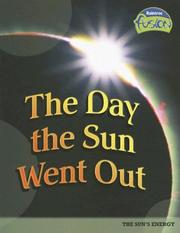 Cover of: The Day the Sun Went Out: The Sun's Energy (Raintree Fusion)