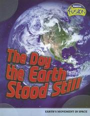 Cover of: The Day the Earth Stood Still: Earth's Movement in Space (Raintree Fusion)