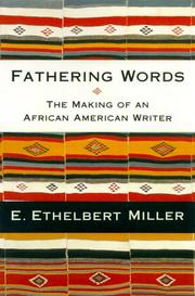 Cover of: Fathering words by E. Ethelbert Miller, E. Ethelbert Miller