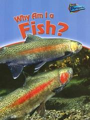 Cover of: Why Am I a Fish? (Classifying Animals)