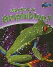 Cover of: Why Am I an Amphibian? (Classifying Animals)