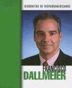 Cover of: Francisco Dallmeier (Biografias Hispanoamericanas / Hispanic-American Biographies (Spanish))
