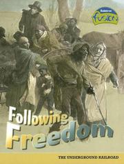Cover of: Following Freedom: The Underground Railroad (American History Through Primary Sources)