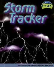 Cover of: Storm Tracker: Measuring And Forecasting Weather (Raintree Fusion: Earth Science)