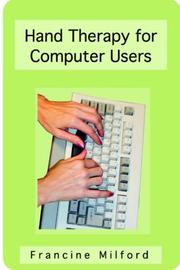 Cover of: Hand Therapy for Computer Users