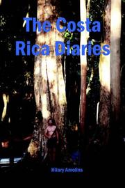 Cover of: The Costa Rica Diaries | Hilary Amolins
