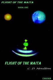 Cover of: Maita 1 Flight of the Maita by CD Moulton