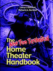 Cover of: The Not Too Technical Home Theater Handbook, 2nd Edition
