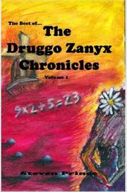 Cover of: The Best of the Druggo Zanyx Chronicles, Volume 1