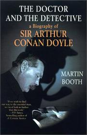 Cover of: The doctor and the detective: a biography of Sir Arthur Conan Doyle