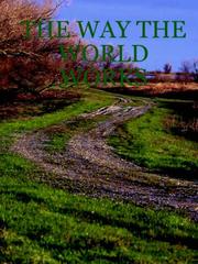 Cover of: THE WAY THE WORLD WORKS
