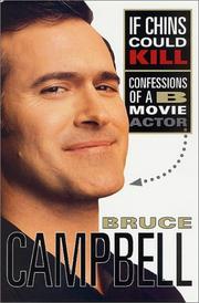 Cover of: If chins could kill: confessions of a B movie actor : an autobiography