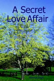 Cover of: A Secret Love Affair by Monica Singh 