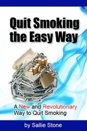 Cover of: Quit Smoking the Easy Way by Sallie Stone
