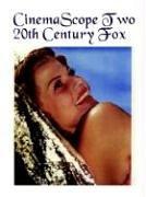 Cover of: CinemaScope Two: 20th Century-Fox