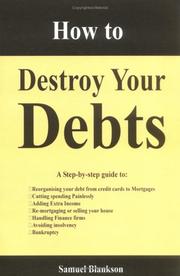 Cover of: How to Destroy Your Debts