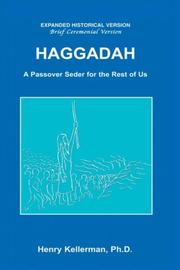 Cover of: Haggadah A Passover Seder for the Rest of Us by Henry Kellerman