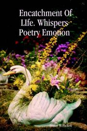 Cover of: Encatchment Of LIfe. Whispers Poetry Emotion by janice, M Pickett